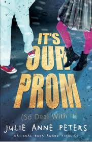 It's Our Prom by Julie Anne Peters