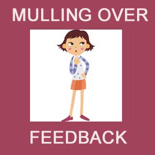 Mulling Over Feedback