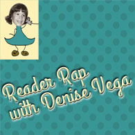 Reader Rap with Denise Vega