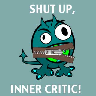 Telling the Inner Critic to SHUT UP