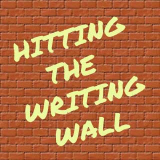 Hitting the Writing Wall