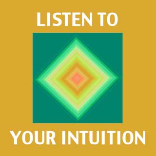 Trusting in Intuition